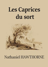Illustration: Les Caprices du sort - Nathaniel Hawthorne