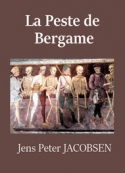 Jens peter Jacobsen: La Peste de Bergame 