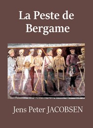 Jens peter Jacobsen - La Peste de Bergame 