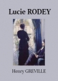 Henry Gréville: Lucie Rodey