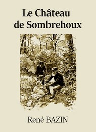 Illustration: Le Château de Sombrehoux - René Bazin