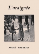 André Theuriet: L'Araignée