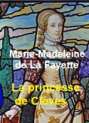 Marie madeleine De la fayette: La princesse de Clèves