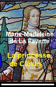Illustration: La princesse de Clèves - Marie madeleine De la fayette