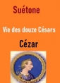 Suétone:  Vie des douze Césars-Livre I César