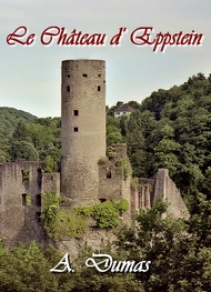 Alexandre Dumas - Le Château d'Eppstein