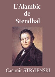 Casimir Stryienski - L'Alambic de Stendhal