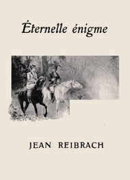 Illustration: Eternelle énigme - Jean Reibrach