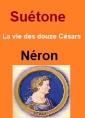 Suétone: Vie des douze Césars-Livre VI Néron