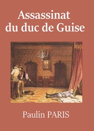 Illustration: Assassinat du duc de Guise - Paulin Paris 