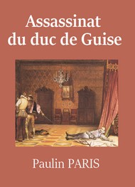 Illustration: Assassinat du duc de Guise - Paulin Paris