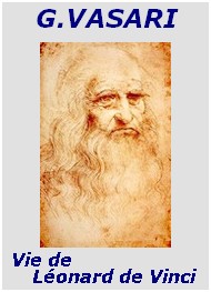 Illustration: Vie de Leonard de Vinci - Giorgio Vasari