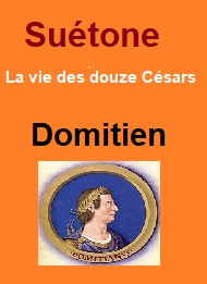 Illustration: Vie des douze Césars-Livre XII Domitien - Suétone