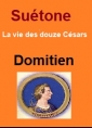 Suétone: Vie des douze Césars-Livre XII Domitien