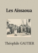 théophile gautier: Les Aïssaoua