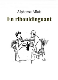 Illustration: En Ribouldinguant - Alphonse Allais