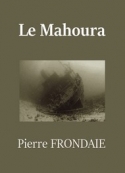 pierre-frondaie-le-mahoura