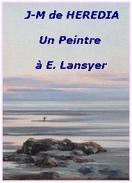 Illustration: Un peintre, à Emmanuel Lansyer - José maria Hérédia