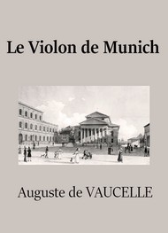 Illustration: Le Violon de Munich - Auguste de Vaucelle