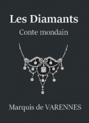 Auguste adrien edmond de Goddes de Varennes: Les Diamants