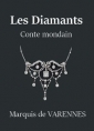 Auguste adrien edmond de Goddes de Varennes: Les Diamants