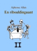 alphonse-allais-en-ribouldinguant-(part--ii)