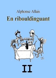 Illustration: En Ribouldinguant (Part. II) - Alphonse Allais