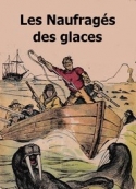 Henry de  Graffigny: Les Naufragés des glaces 