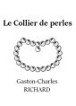 Gaston charles Richard: Le Collier de perles