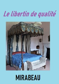 Illustration: Le libertin de qualité - Comte de Mirabeau