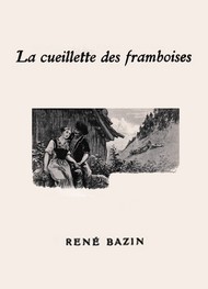 Illustration:  La Cueillette des framboises - René Bazin