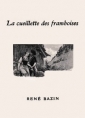 René Bazin:  La Cueillette des framboises