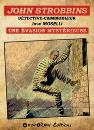 Illustration: John Strobbins – Une évasion mystérieuse - José Moselli