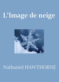 Illustration: L'Image de neige - Nathaniel Hawthorne