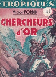 Victor Forbin - Chercheurs d'or