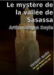 Arthur Conan Doyle - Le Mystère de la vallée de Sasassa