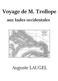 Auguste Laugel - Voyage de M. Trollope aux Indes occidentales