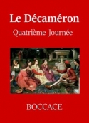 Boccace: Le Décaméron-Quatrième Journée