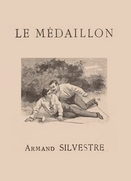 Armand Silvestre - Le Médaillon