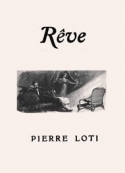 Pierre Loti: Rêve