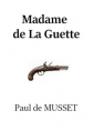 Paul de Musset: Madame de La Guette