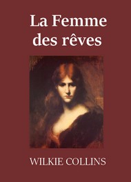 Illustration: La Femme des rêves - Wilkie collins