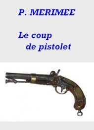 Illustration: Le coup de pistolet, traduit de Pouchkine - Prosper Mérimée