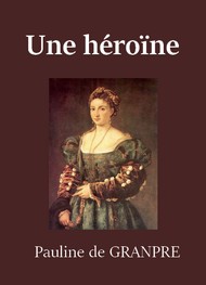 Illustration: Une héroïne - Pauline de Grandpré