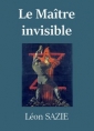 Léon Sazie: Zigomar – Livre 1 – Le Maître invisible