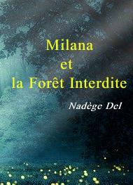 Illustration: Milana et le Forêt Interdite - Nadège Del