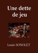 louis-sonolet-une-dette-de-jeu