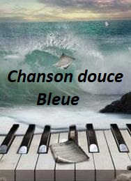 Bleue - Une chanson douce 1