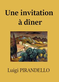 Illustration: Une invitation à dîner - Luigi Pirandello