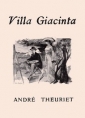 André Theuriet: Villa Giacinta